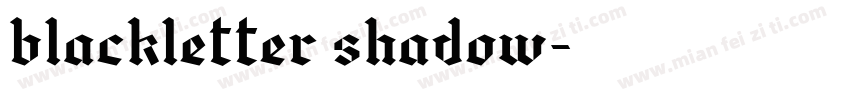blackletter shadow字体转换